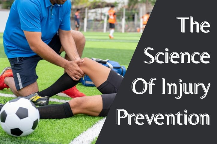 The Science of Injury Prevention