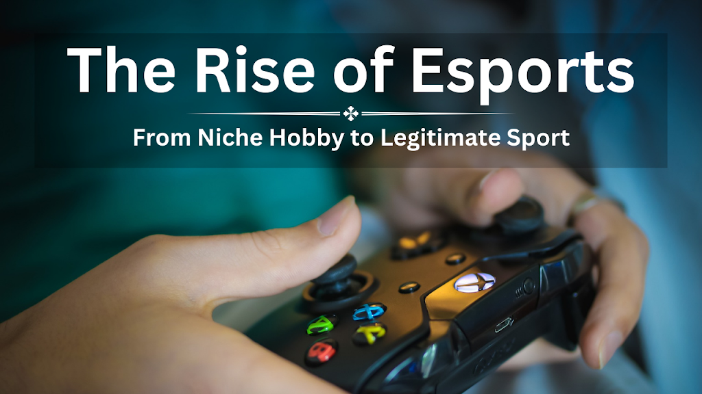 Rise of Esports over Worldwide